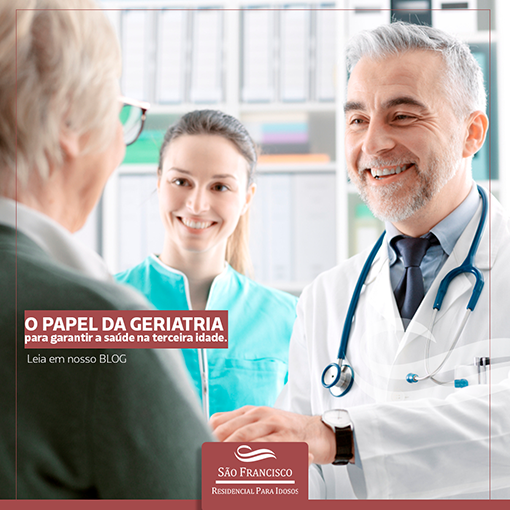 O papel da geriatria para garantir a saúde na terceira idade.