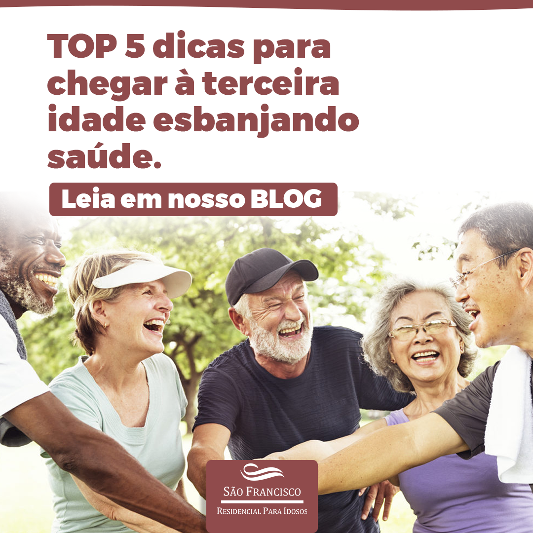 TOP 5 dicas para chegar à terceira idade esbanjando saúde.