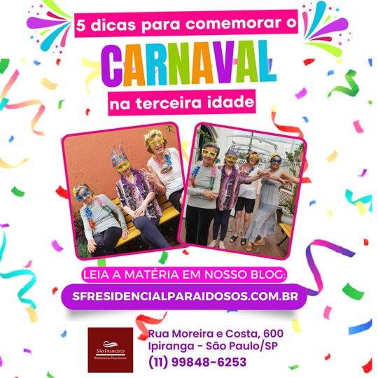 5 Maneiras Seguras e Divertidas de Comemorar o Carnaval na Terceira Idade